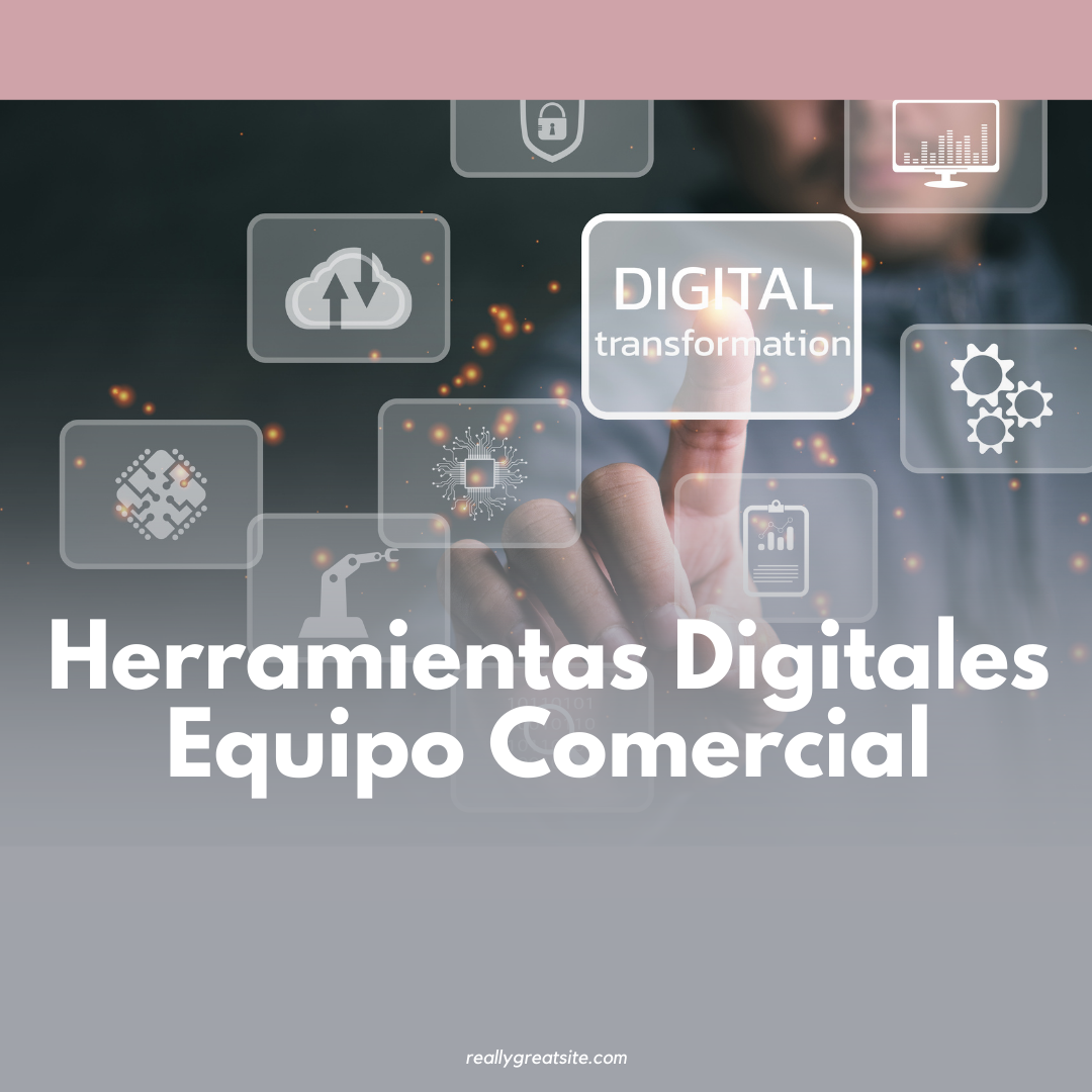 Herramientas Digitales - Equipo Comercial