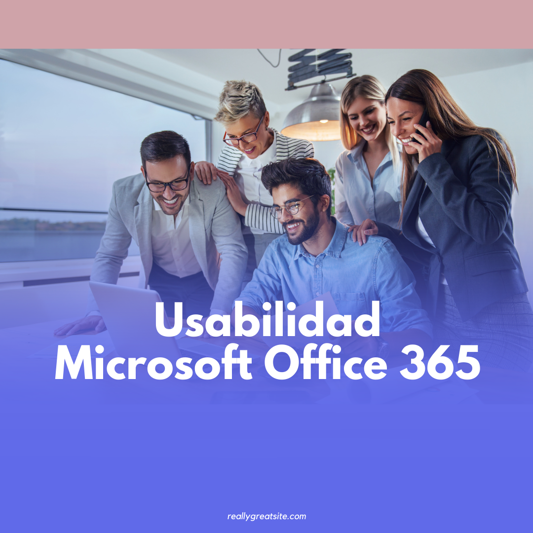 Usabilidad Microsoft Office 365